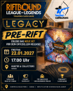 Riftbound: Legacy Pre-Rift – Freitag, 22.01.2027 um 17:00 Uhr